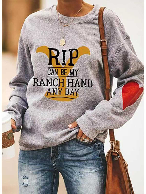 Rip Can Be My Ranch Hand Any Day Printed Casual Sweatshirt