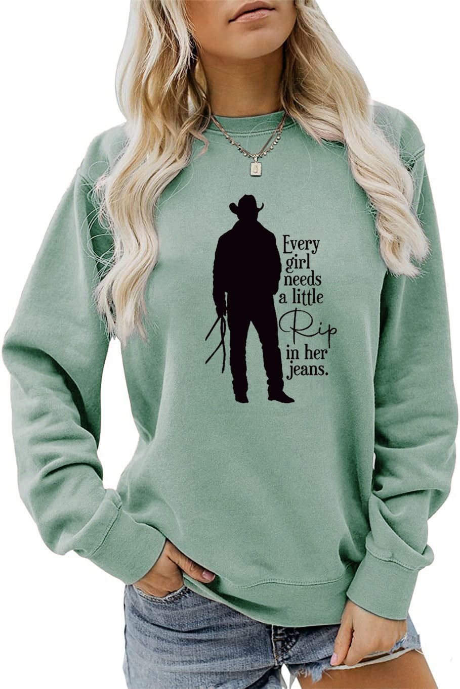 Every Girl Needs a Little Rip in Her Jeans Printed Casual Sweatshirt