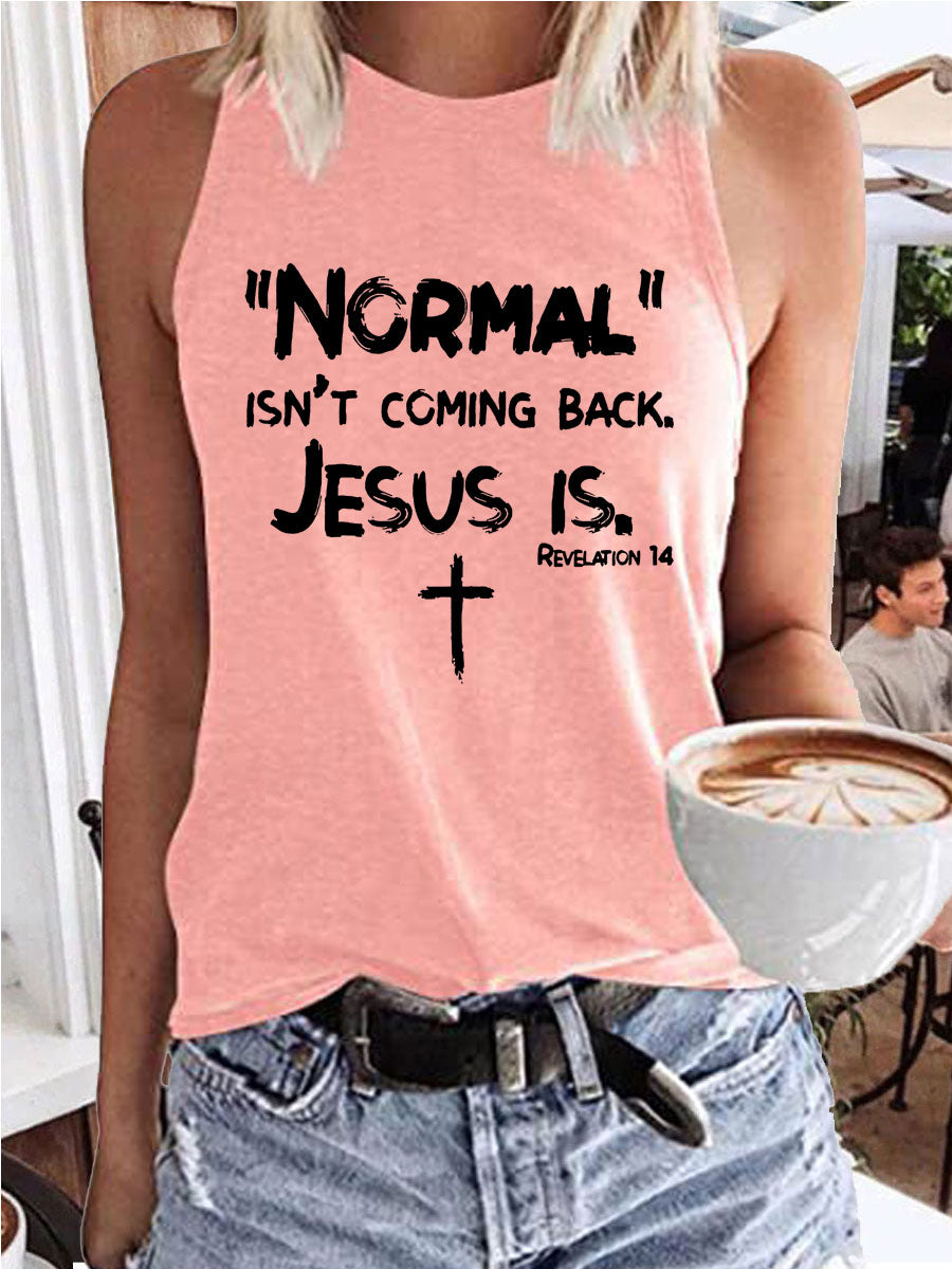 Normal Isn't Coming Back Jesus Is Tank
