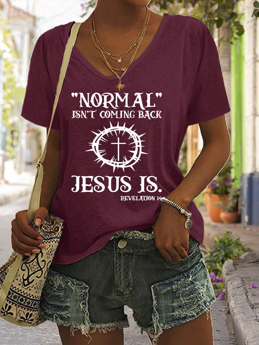 Normal Isn't Coming Back Jesus Is V-neck T-shirt