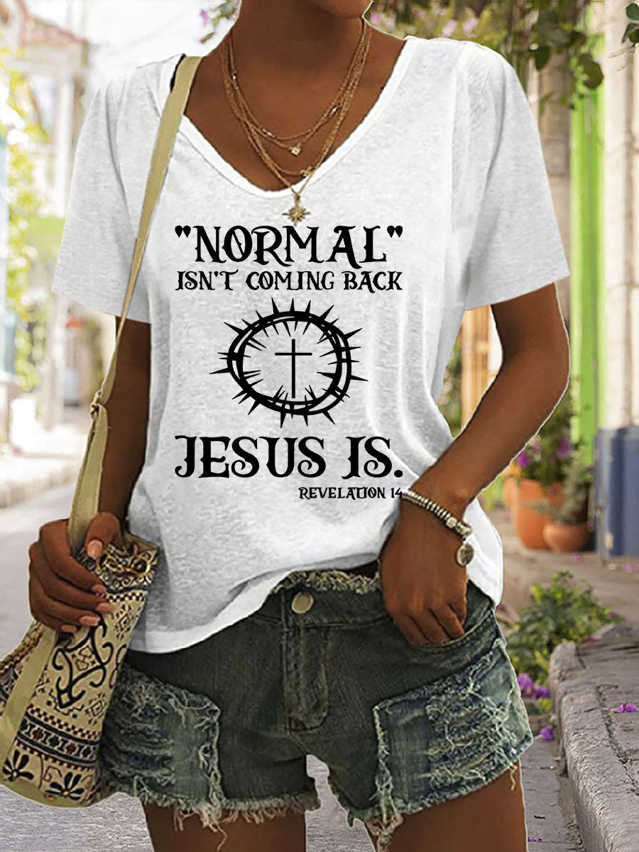 Normal Isn't Coming Back Jesus Is V-neck T-shirt