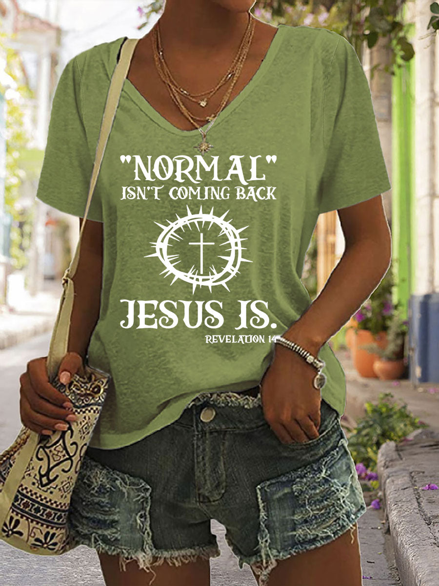 Normal Isn't Coming Back Jesus Is V-neck T-shirt